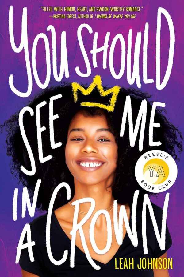 You Should See Me in a Crown by Leah Johnson