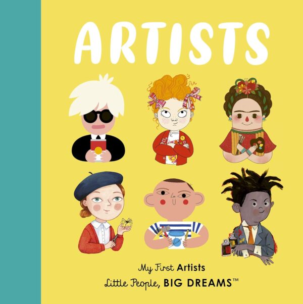 Artists: My First Artists (Little People, BIG DREAMS)