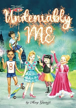 Undeniably ME: A Confidence-Boosting Book for Young Girls